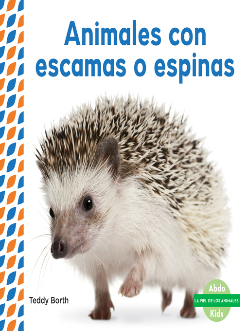 Cover image for Animales con escamas o espinas (Scaly & Spiky Animals )